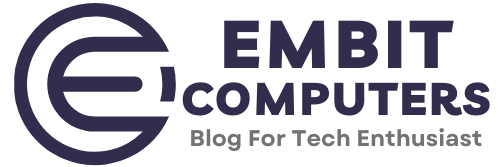 Embit Computer Blog for tech enthusiast